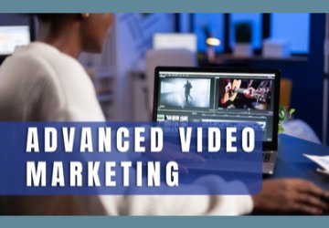 Advanced Video Marketing